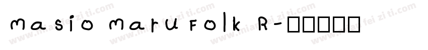 Masio MaruFolk R字体转换